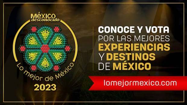 Puebla, finalista en seis categorías de los premios &quot;Lo Mejor de México&quot;