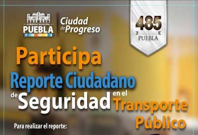 ¿Cómo denunciar asaltos en el transporte público de Puebla?