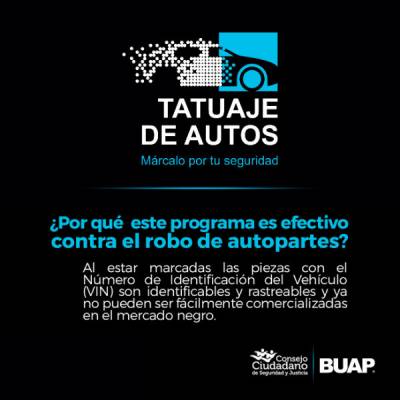 Tatuaje de autos contra robo, gratis para todos los poblanos