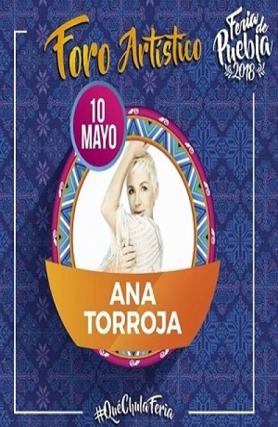 Feria de Puebla 2018: Ana Torroja engalana el Foro Artístico