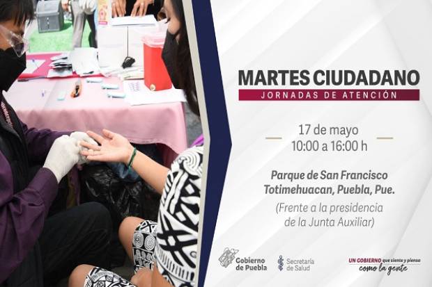 Secretaría de Salud retoma los Martes Ciudadanos en San Francisco Totimehuacan
