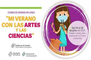 SEP Puebla abre talleres “Mi verano con las artes y las ciencias”