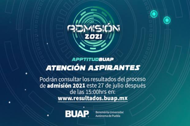 BUAP: Consulta los resultados del examen de admisión 2021