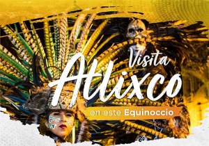 Atlixco ofrece actividades culturales por equinoccio de primavera