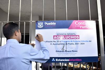 Suman 40 las estancias infantiles totalmente regularizadas: Ayuntamiento de Puebla