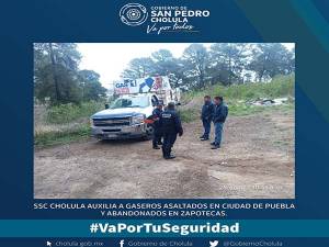 Policía de San Pedro Cholula auxilia a gaseros asaltados en Puebla y abandonados en Zapotecas