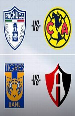 Pachuca-América y Tigres-Atlas, las semifinales del Clausura 2022