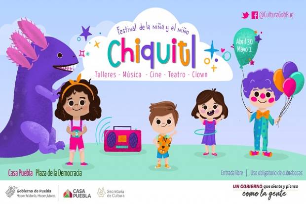 Festival &quot;Chiquitl&quot; 2022, este 30 de abril y 1 de mayo en Puebla
