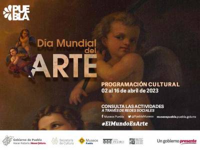 Así se celebrará en Puebla el Día Mundial del Arte