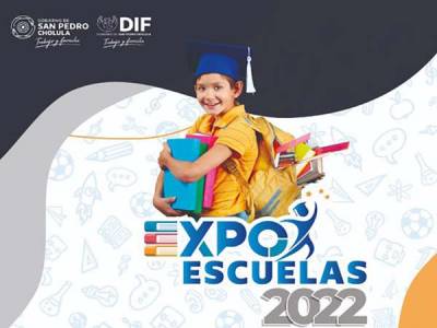 Ayuntamiento de San Pedro Cholula invita a la Expo Escuelas 2022