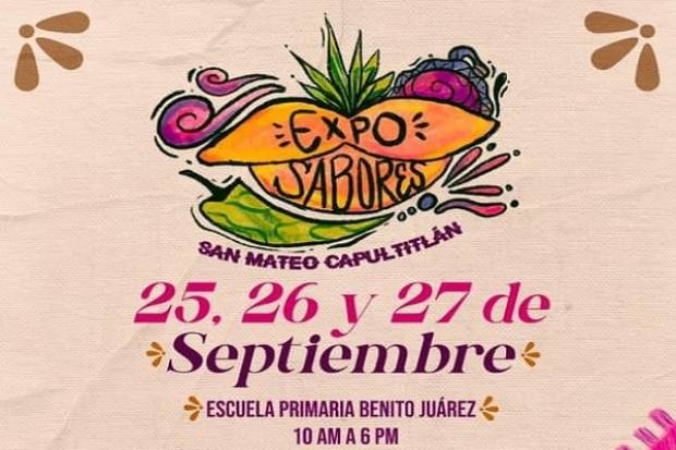 Primera &quot;Expo Sabores&quot;, del 25 al 27 de septiembre en Huejotzingo