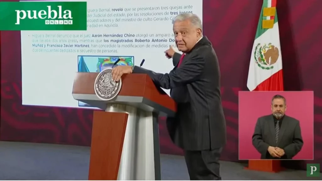 AMLO exhibió a juez y magistrados de Puebla por liberar a sacerdote pederasta y secuestradores