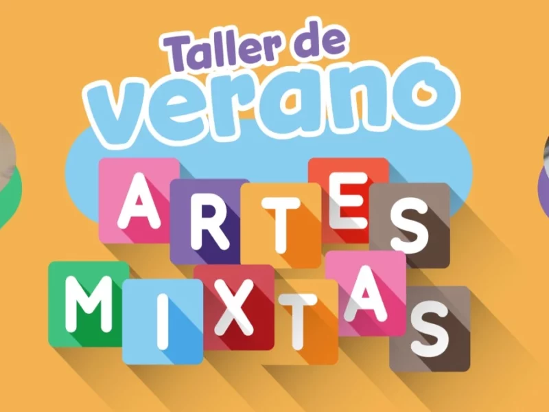 Anuncian taller de verano “Artes Mixtas” para niños y jóvenes en Puebla