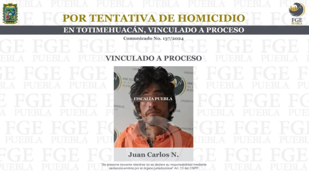 Vinculan a proceso a sujeto acusado de tentativa de homicidio en Puebla