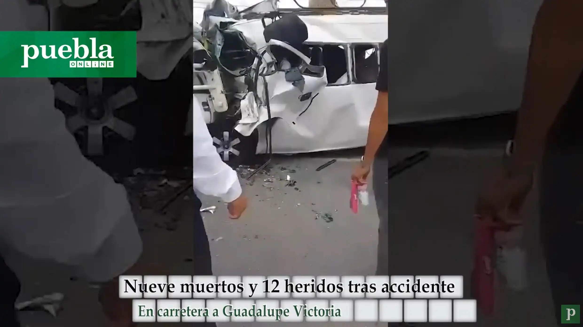 Nueve muertos y 12 heridos tras accidente en carretera a Guadalupe Victoria